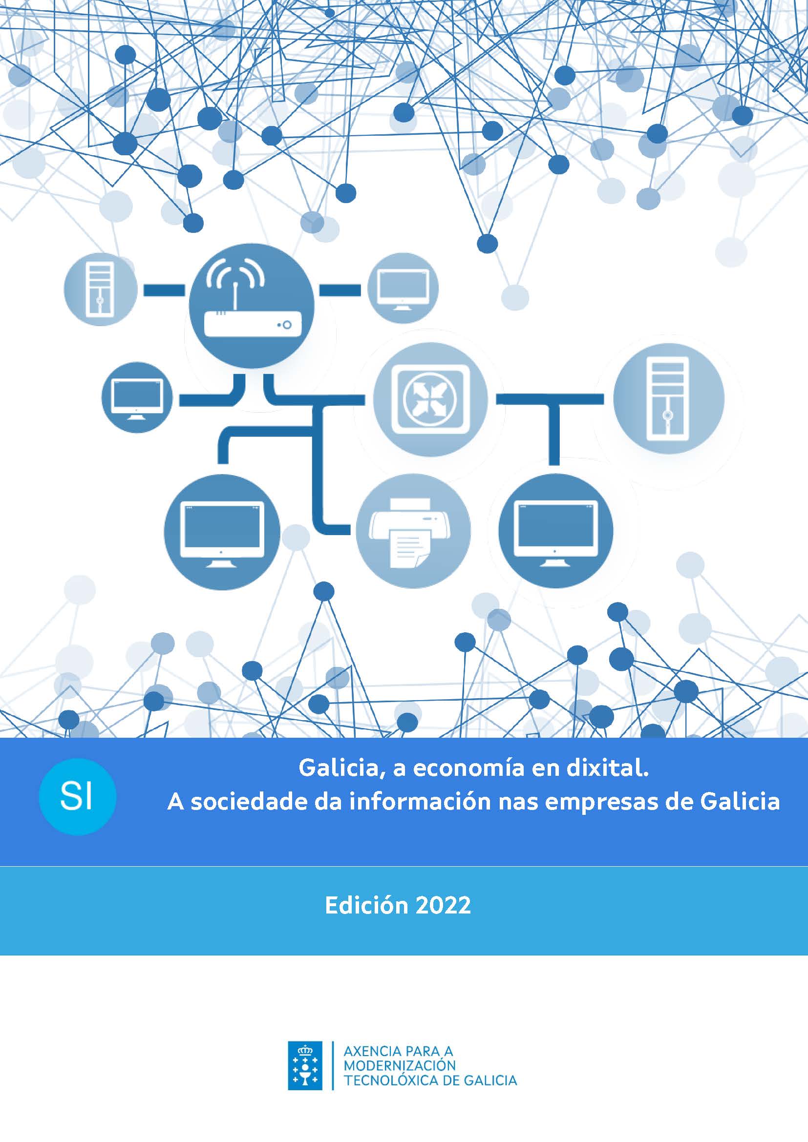 Galicia, a economía en dixital. A sociedade da información nas empresas de Galicia