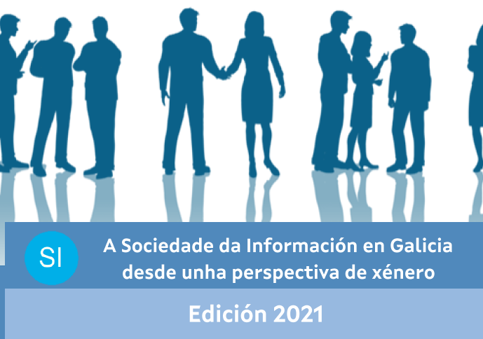 A Sociedade da Información en Galicia desde unha perspectiva de xénero. Edición 2021