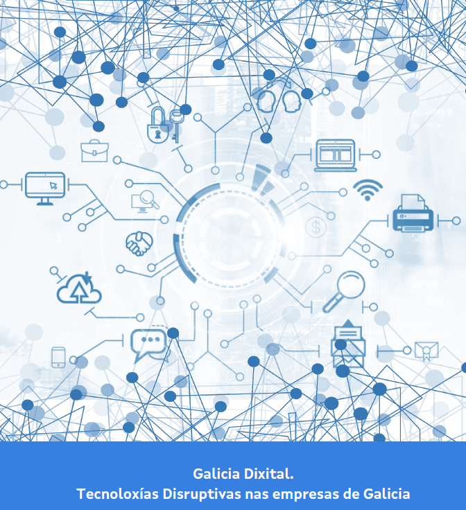 Tecnoloxías disruptivas nas empresas de Galicia. Edición 2022