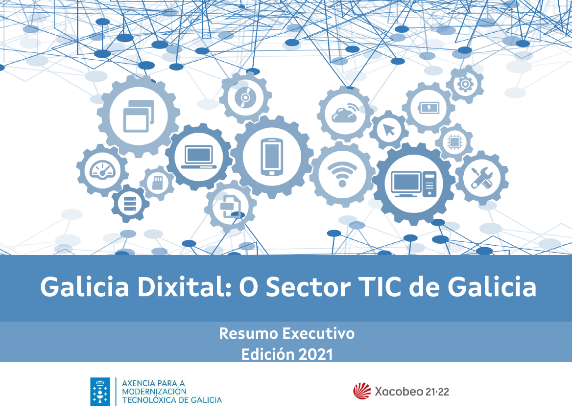 Galicia Dixital: O Sector TIC de Galicia. Edición 2021