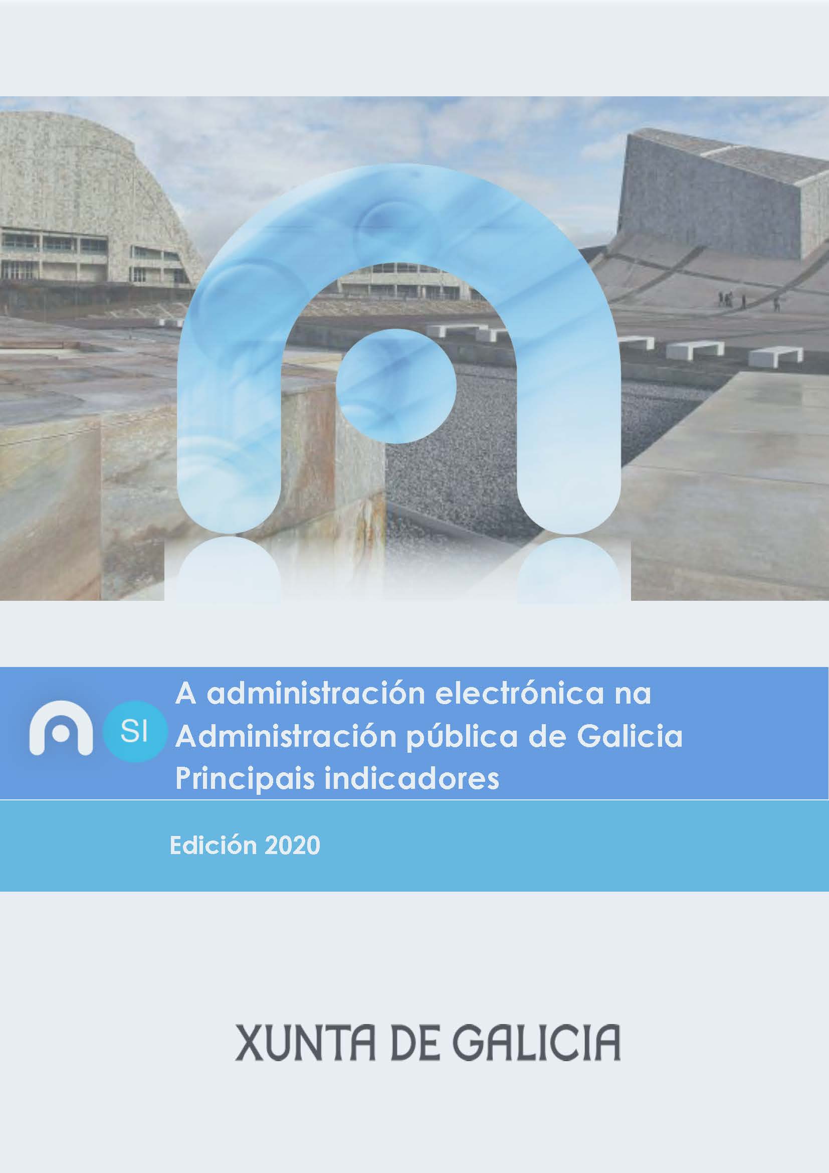 A Administración electrónica na Administración pública de Galicia. Edición 2020