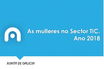 As mulleres no Sector TIC. Edición 2018