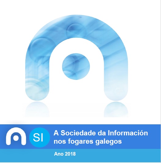 A Sociedade da Información nos fogares galegos. Edición 2018.