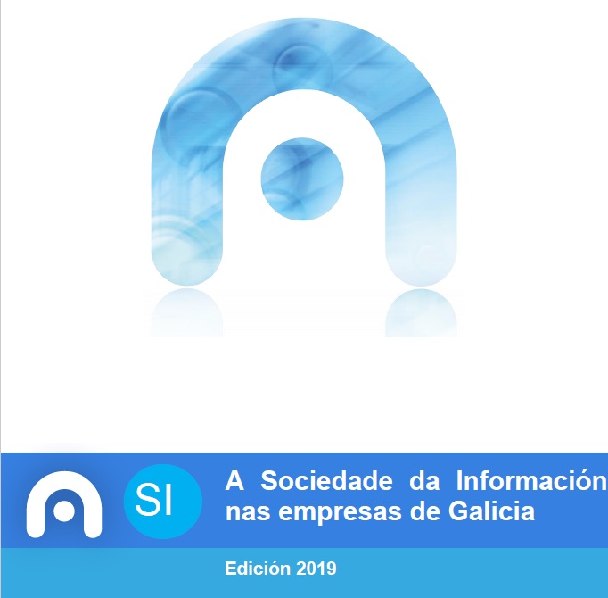 A Sociedade da Información nas empresas de Galicia. Edición 2019