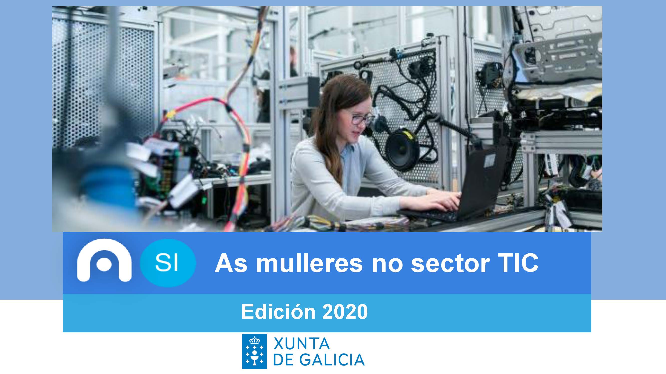 La Xunta intensifica las acciones para promover la presencia de mujeres en las empresas tecnológicas