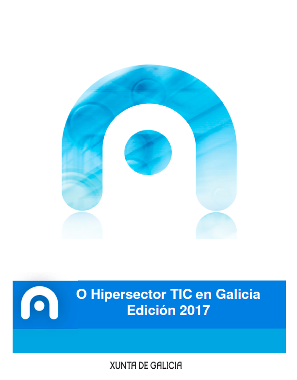 O Hipersector TIC en Galicia. Edición 2017