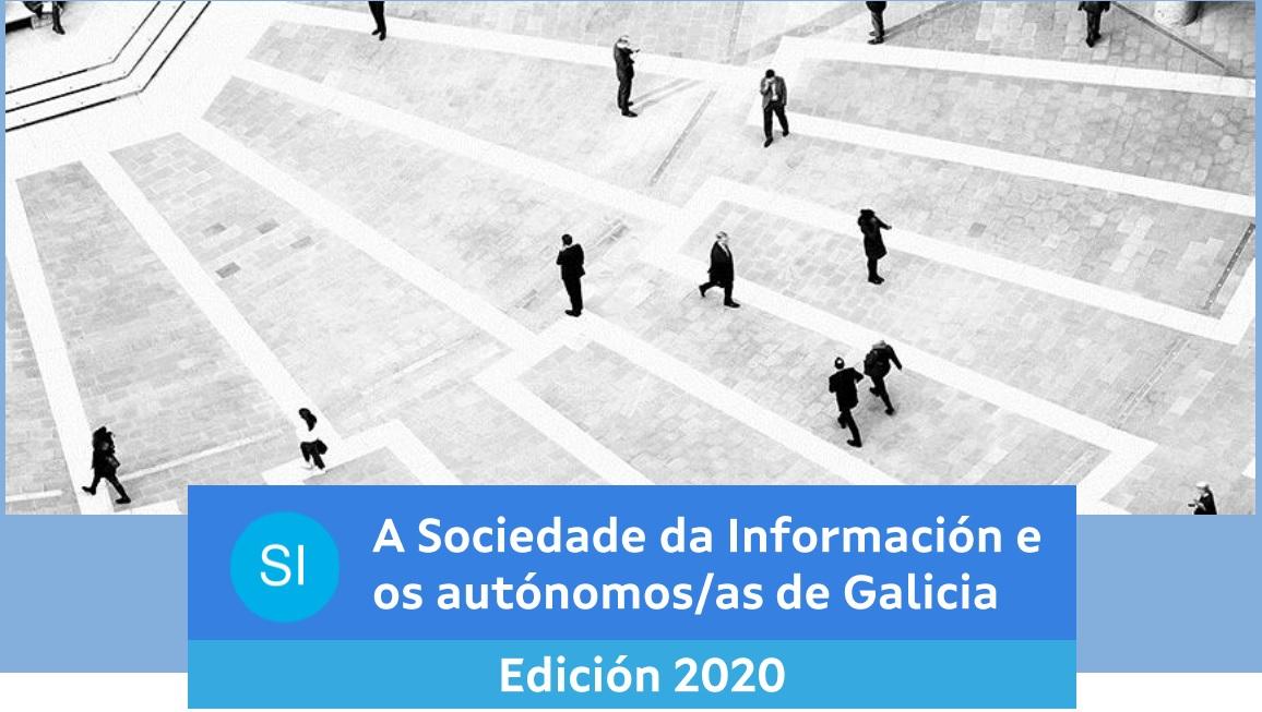 A Sociedade da Información e os autónomos de Galicia. Edición 2020