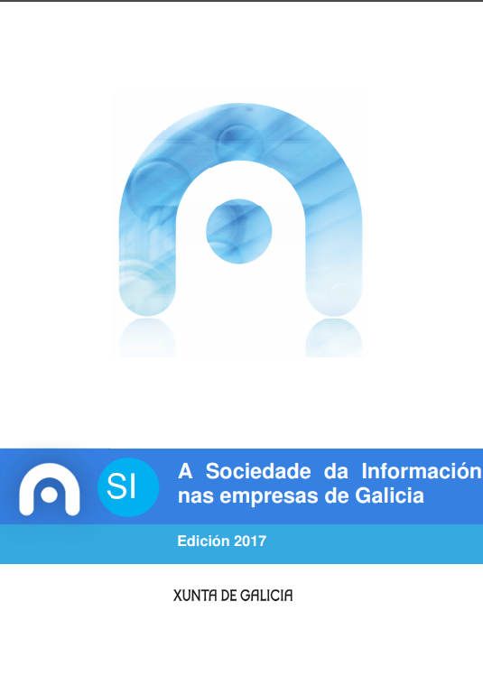 A Sociedade da información nas empresas de Galicia. Edición 2017