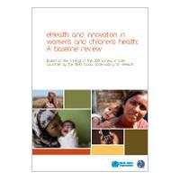 Cibersaúde e innovación en materia de saúde da muller e o neno: informe OMS 2013
