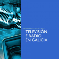 A Rede come terreo ao consumo de televisión e radio nos fogares galegos 
